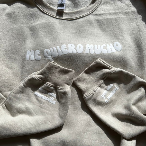 Me Quiero Mucho Sweatshirt