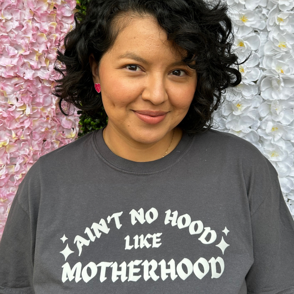 Ain't No Hood Like Motherhood T-shirt